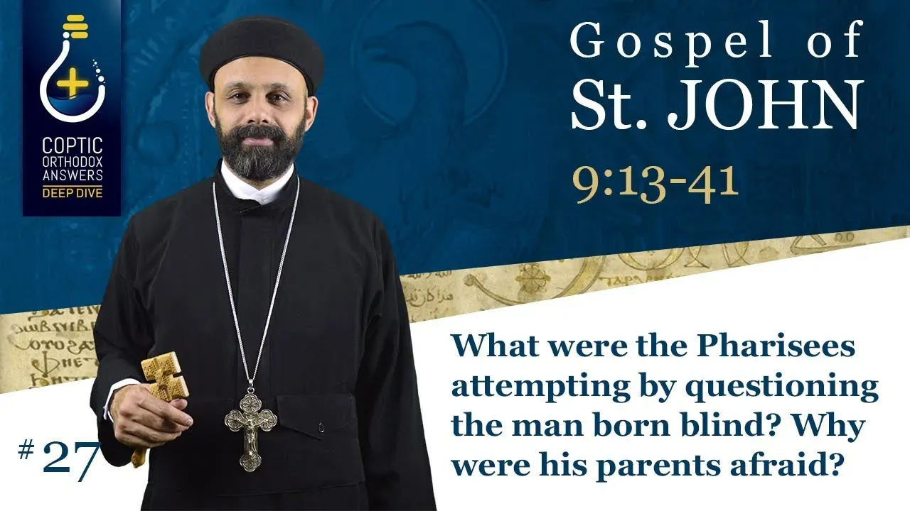 What were the Pharisees attempting by questioning the man born blind? Why were his parents afraid?