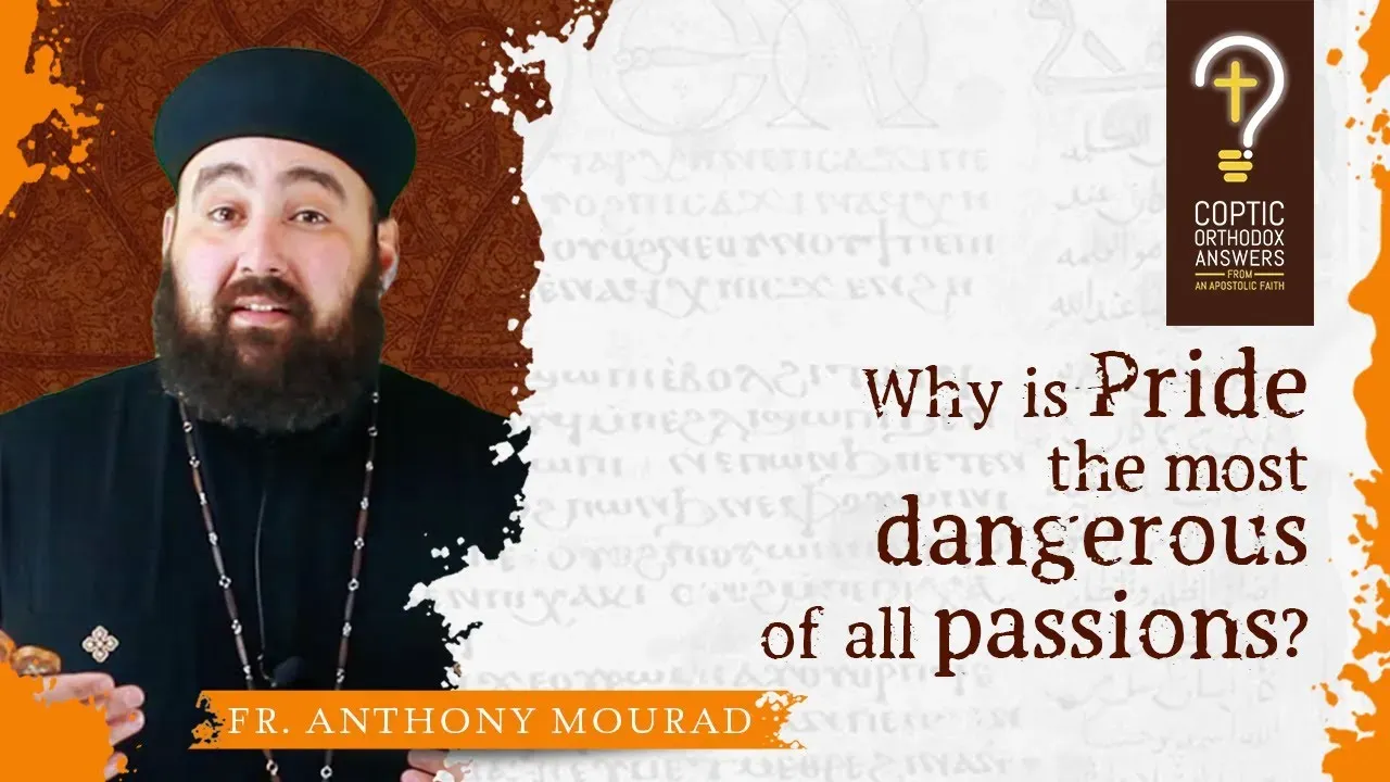 Why is Pride the most dangerous of all passions? (Passions - Part 6)