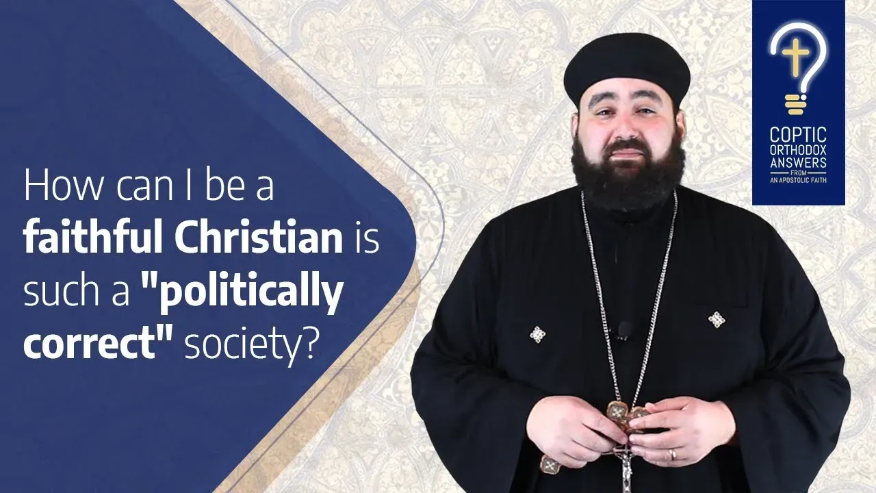 How can I be a faithful Christian in such a “politically correct” society?